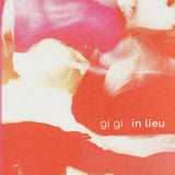 Gi Gi // In Lieu LP