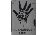 Max Julian Eastman // The Glamorous Life TAPE