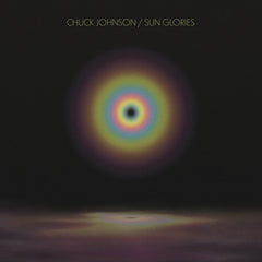 Chuck Johnson // Sun Glories LP