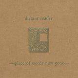 Distant Reader // Place of Words Now Gone CD