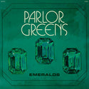 Parlor Greens // Emeralds TAPE