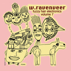 w.ravenveer // fuzzy hair electronics volume 7 TAPE