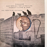 Hannah Addams, Cxma // Que Nos Quiten Lo Bailao 12inch