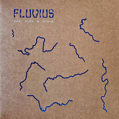 Hari Sima & Mínim // Fluvius LP