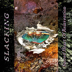 Slacking // Sacred Heart of Reinvention CD