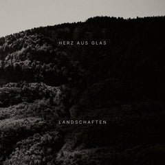 Herz Aus Glas // Landschaften TAPE