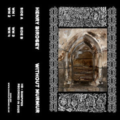 Henry Birdsey // Without Murmur TAPE