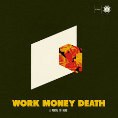 Work Money Death // A Portal To Here 2xLP