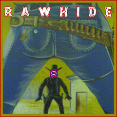 Aaron Dilloway // Rawhide TAPE