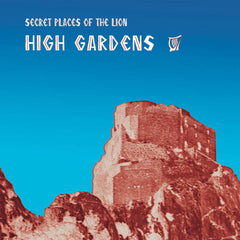 Secret Places of the Lion // High Gardens TAPE