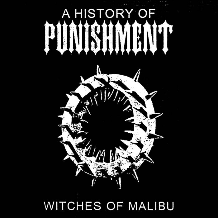Witches of Malibu // A History of Punishment TAPE