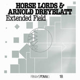 Horse Lords & Arnold Dreyblatt // FRKWYS Vol. 18: Extended Field LP