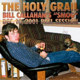 Bill Callahan and Smog // The Holy Grail: Bill Callahan’s "Smog" Dec. 10, 2001 Peel Session 12inch