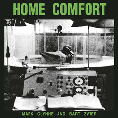 Mark Glynne & Bart Zwier // Home Comfort LP / CD