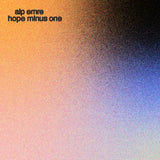 Alp Emre // Hope Minus One TAPE