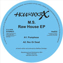 M.S. // Raw House EP 12inch