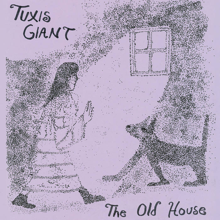 Tuxis Giant // The Old House TAPE