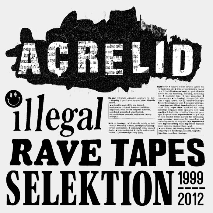 Acrelid // Illegal Rave Tapes Selection - 1999-2012 2x12"+BOOKLET