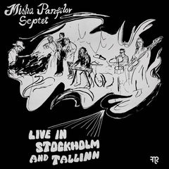 Misha Panfilov Septet // Live In Stockholm And Tallinn LP