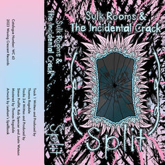 Sulk Rooms & The Incidental Crack // Split Tape