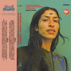 Dagmar Zuniga // in filth your mystery is kingdom / far smile peasant in yellow music LP