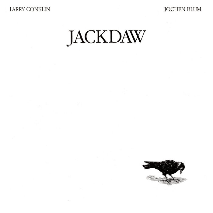 Larry Conklin & Jochen Blum // Jackdaw LP