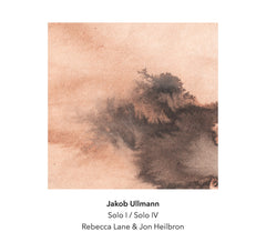 Jakob Ullmann // Solo I / Solo IV CD