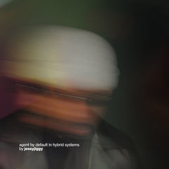 JessyJiggy // Agent By Default In Hybrid Systems 12inch