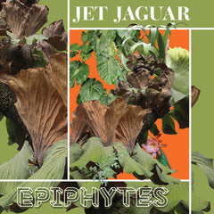 Jet Jaguar // Epiphytes TAPE