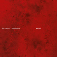 Jim O'Rourke & Jos Smolders // Albumin LP