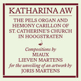 Miaux | Lieven Martens // The Pels organ and Hemony carillon of St. Catherine’s Church in Hoogstraten. Recording of the unveiling of an artwork by Joris Martens 2xCD