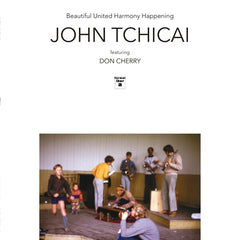 John Tchicai, Don Cherry, Sahib Shihab // Beautiful United Harmony Happening / The Education of an Amphibian LP