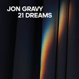 Jon Gravy // 21 Dreams LP