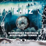 K▲NZ // Elementary Particles Accelerator Tunnel LP