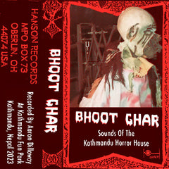 Aaron Dilloway // Bhoot Ghar: Sounds Of The Kathmandu Horror House TAPE