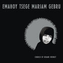 Emahoy Tsege Mariam Gebru // Church of Kidane Mehret LP [BLACK]