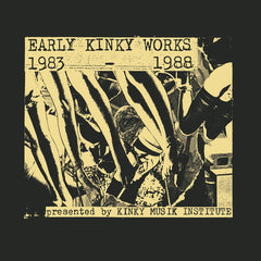 Various Artists (Kinky Musik Institute) // Early Kinky Works 1983-1988 2xCD