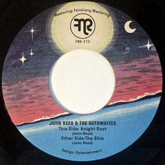 John Reed & The Automatics // Knight Rost b/w The Glim 7inch