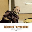 Bernard Parmegiani // Lac Noir - La Serpente 1992 (Never Released Before) LP