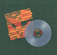 Various Artists (Imaginary North) // Lake Effect: Quiet Music From Toronto LP [COLOR]