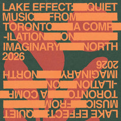 Various Artists (Imaginary North) // Lake Effect: Quiet Music From Toronto CD