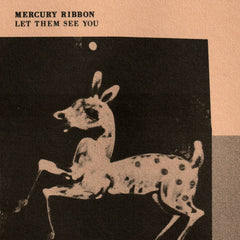 Mercury Ribbon // Let Them See You TAPE