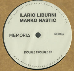Ilario Liburni, Marko Nastić // Double Trouble split EP 12inch