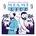 Lice (Aesop Rock & Homeboy Sandman) // Miami Lice: Season Four 12inch