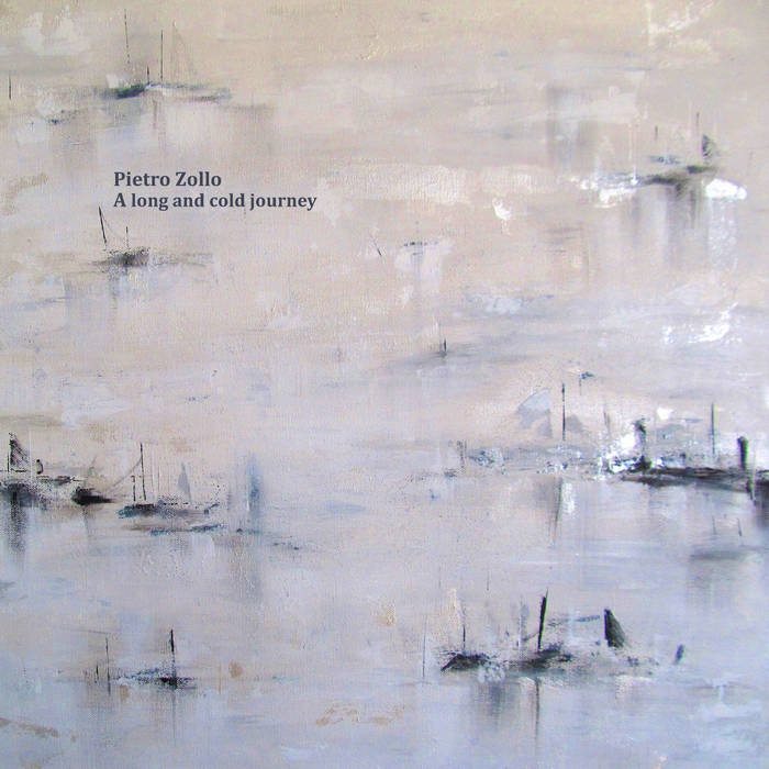 Pietro Zollo // A long and cold journey 2xCD