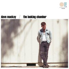 Dave Mackay // The Looking Chamber LP