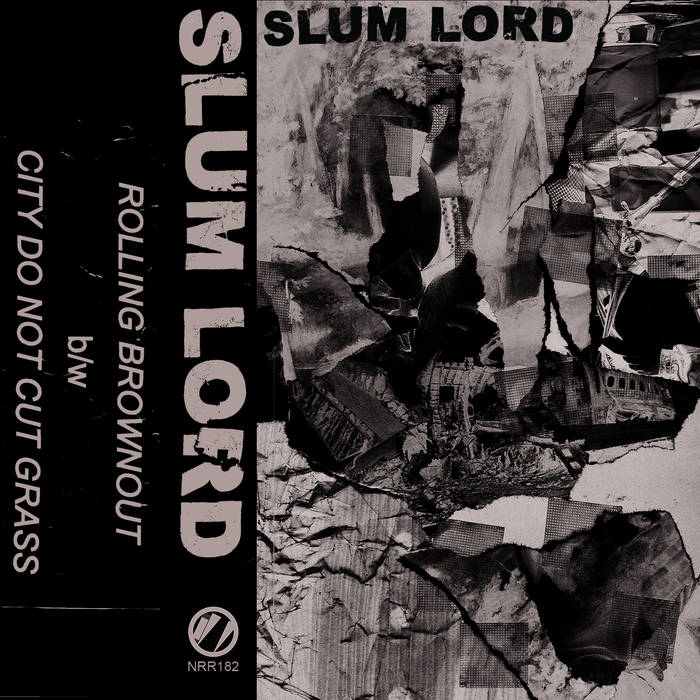 Slum Lord // Rolling Brown Out / City Do Not Cut Grass TAPE