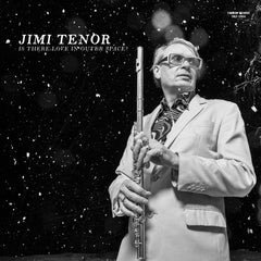 Jimi Tenor with Cold Diamond & Mink // Is There Love In Outer Space? LP / CD