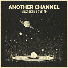 Another Channel // Unspoken Love EP 12"