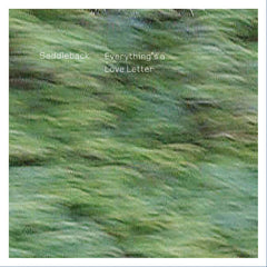 Saddleback // Everything's a Love Letter LP